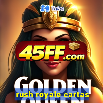 rush royale cartas
